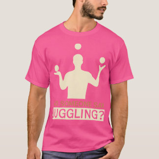 Camiseta Alguém Disse Malabarismo - Malabaristas Engraçados