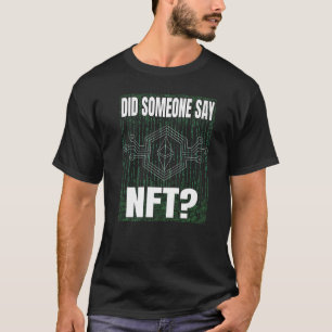 Camiseta Alguém disse que NFT token dinheiro virtual Finanç
