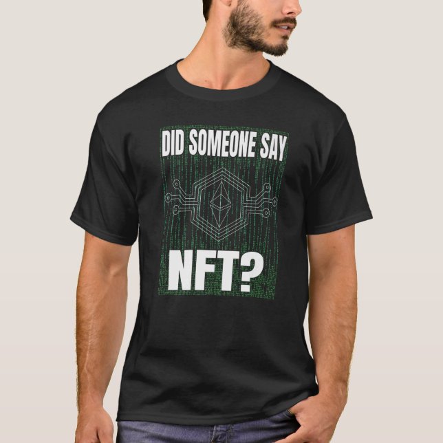 Camiseta Alguém disse que NFT token dinheiro virtual Finanç (Frente)