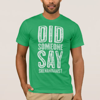 Camiseta Alguém Disse Travessuras-dia de São Patrício