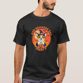 Camiseta Alguém disse "Treat Corgi dog witch" Que engraçado