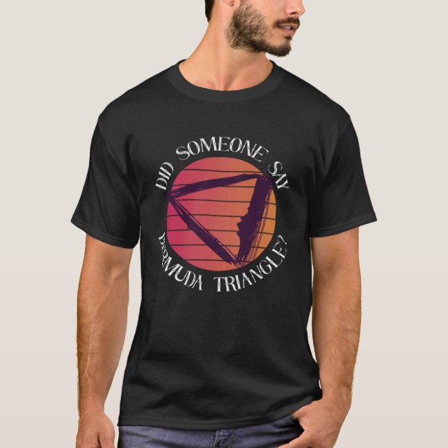 Camiseta Alguém Disse Triângulo Das Bermudas, Triângulo Oce (Frente)