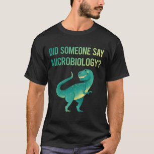 Camiseta Alguém Diz Microbiologista Microbiológico