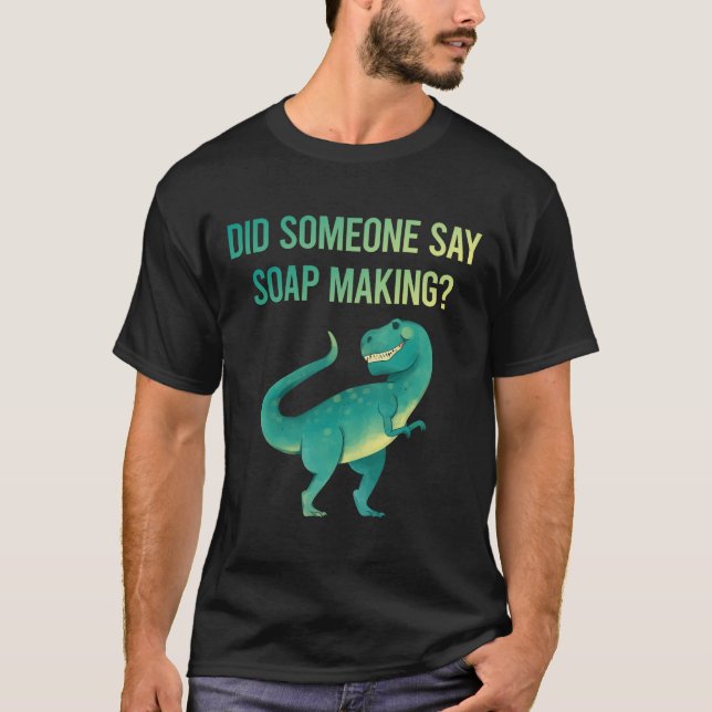 Camiseta Alguém Diz Soap Fazer (Frente)