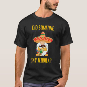 Camiseta Alguém Diz Tequila Shot Gnomo Sombrero Cinco De M