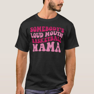 Camiseta Alguém é a Mama de Basquete Loud Mama Mãe Groovy