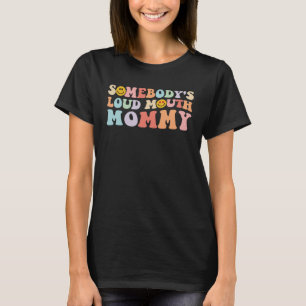 Camiseta Alguém é Mamãe de boca alta Dia 2