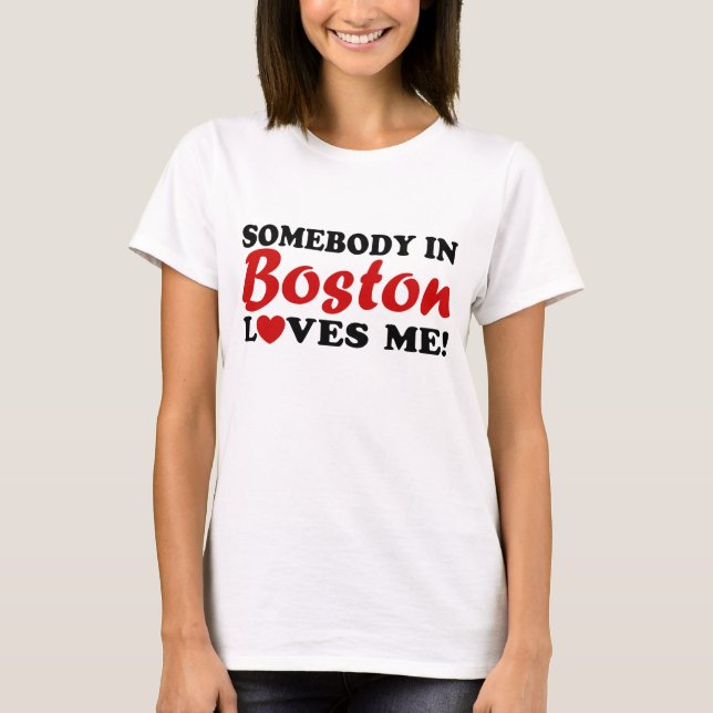 Camiseta Alguém em Boston me ama (Frente)