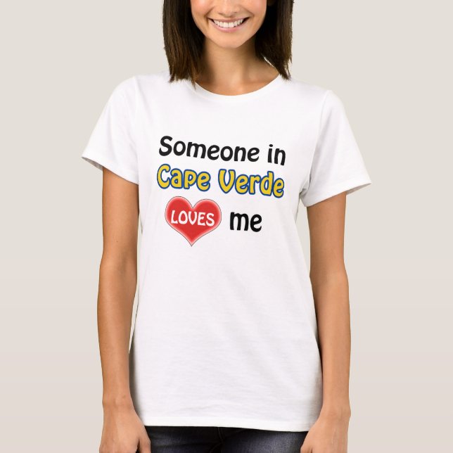 Camiseta Alguém em Cabo Verde me ama (Frente)