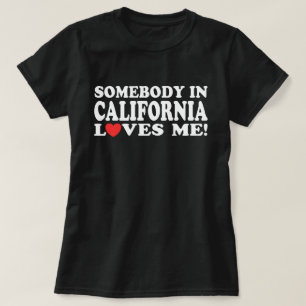 Camiseta Alguém em Califórnia ama-me