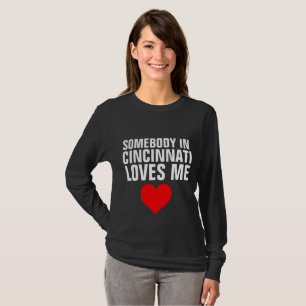 Camiseta ALGUÉM EM CINCINNATI ME AMA T-shirts