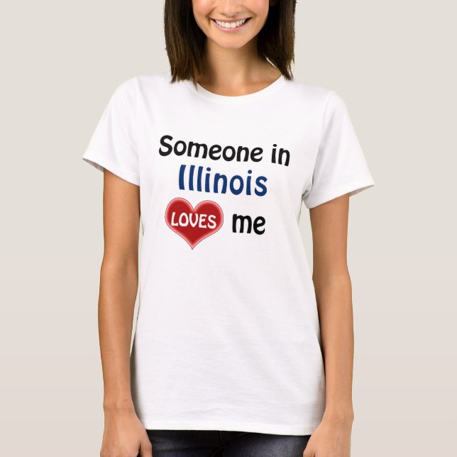 Camiseta Alguém em Illinois me ama (Frente)