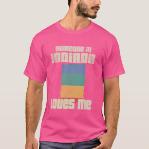 Camiseta Alguém em Indiana Me Ama Mapa da Região do Estado