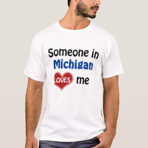 Camiseta Alguém em Michigan me ama