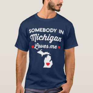 Camiseta Alguém Em Michigan Me Ama Engraçado Orgulho Do Est