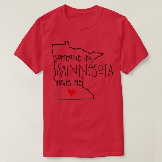 Camiseta Alguém Em Minnesota Me Ama (Frente do Design)