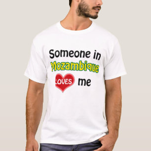 Camiseta Alguém em Moçambique me ama