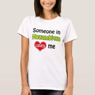 Camiseta Alguém em Moçambique me ama