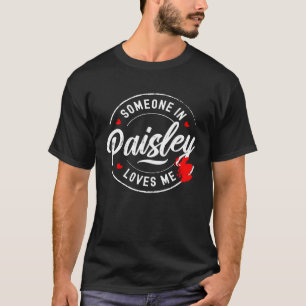Camiseta Alguém em Paisley Scotland me ama