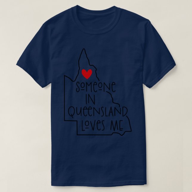 Camiseta Alguém Em Queensland Me Ama (Frente do Design)