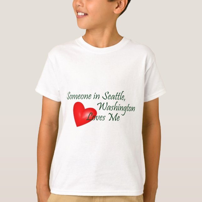 Camiseta Alguém em Seattle ama-me (Frente)