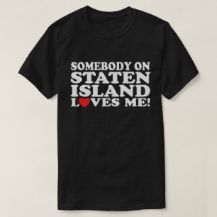 Camiseta Alguém em Staten Island ama-me