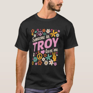 Camiseta Alguém Em Troy Me Ama