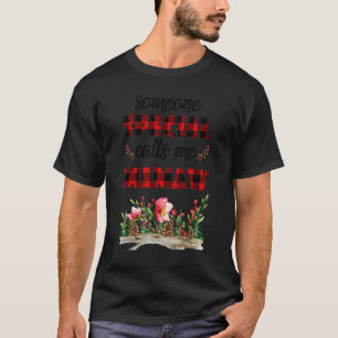 Camiseta Alguém Especial Me Chama Flora de Xadrez Mamaw Buf