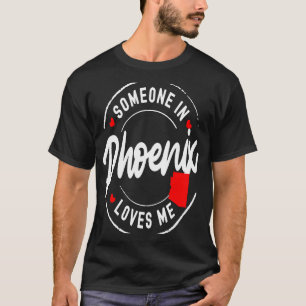Camiseta Alguém na Arizona Phoenix me ama
