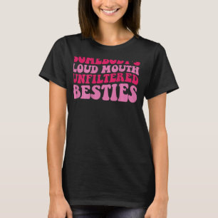 Camiseta Alguém não filtrou Bestie na boca