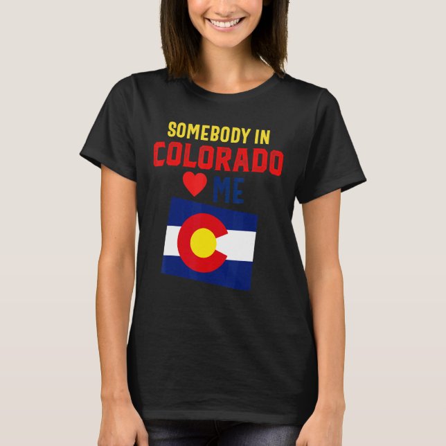 Camiseta Alguém No Lovin Colorado Denver Flag Souvenir Mou (Frente)
