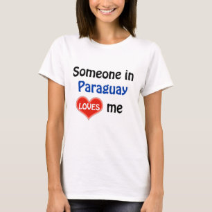 Camiseta Alguém no Paraguai me ama de T-Shirt