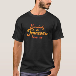 Camiseta Alguém No Tennessee me ama