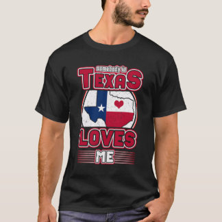 Camiseta Alguém No Texas Me Ama