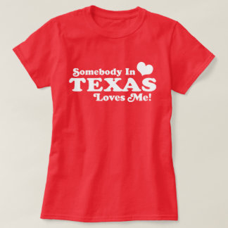 Camiseta Alguém No Texas Me Ama