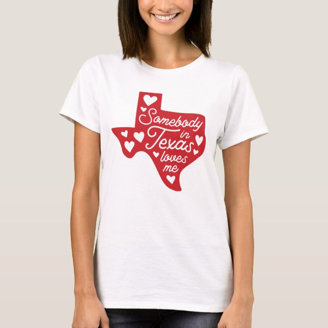 Camiseta Alguém no Texas me ama (Frente)