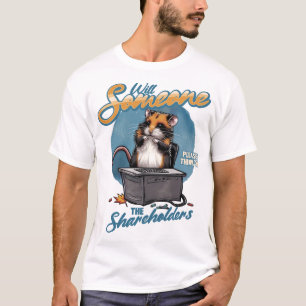 Camiseta Alguém, por favor, pense nos acionistas?
