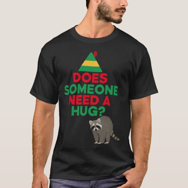 Camiseta Alguém precisa de um Hug Elf Hat Racoon engraçado  (Frente)