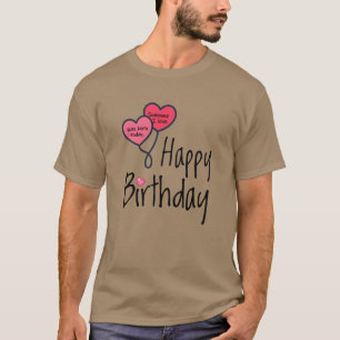 Camiseta Alguém que eu amo era nascer hoje - Feliz Anivers