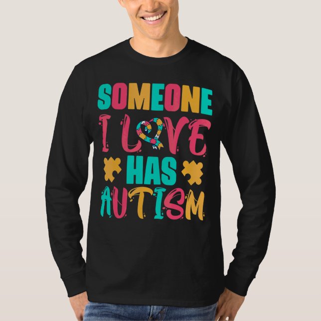 Camiseta Alguém Que Eu Amo Tem Autismo (Frente)