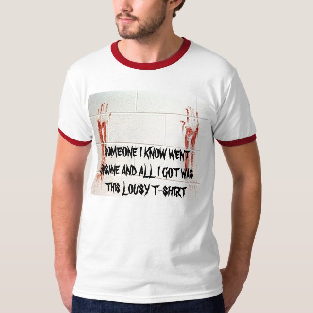 CAMISETA ALGUÉM QUE EU SEI FOI INSANO E TUDO EU OBTIVE… (Frente)