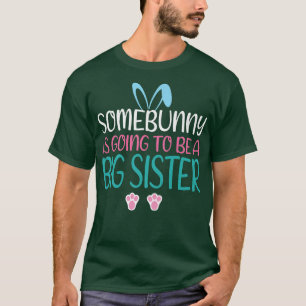 Camiseta Alguém Vai Ser Uma Grande Páscoa Irmã.