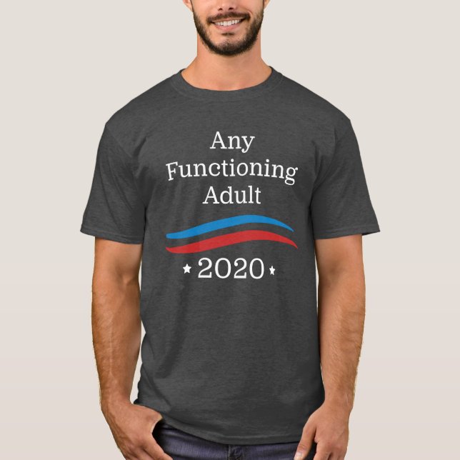Camiseta Algum adulto de funcionamento 2020 (Frente)