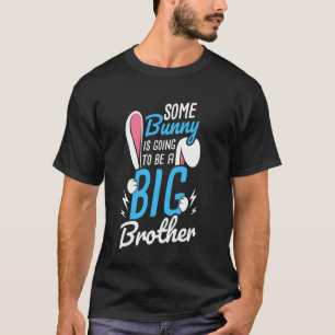 Camiseta Algum Coelhinho Vai Ser Um Grande Irmão Anúncio