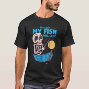 Camiseta Algum dia meu peixe virá com a pesca do Esqueleto