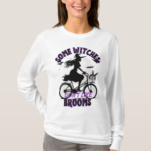Camiseta Algumas bruxas não gostam de vassoura.b
