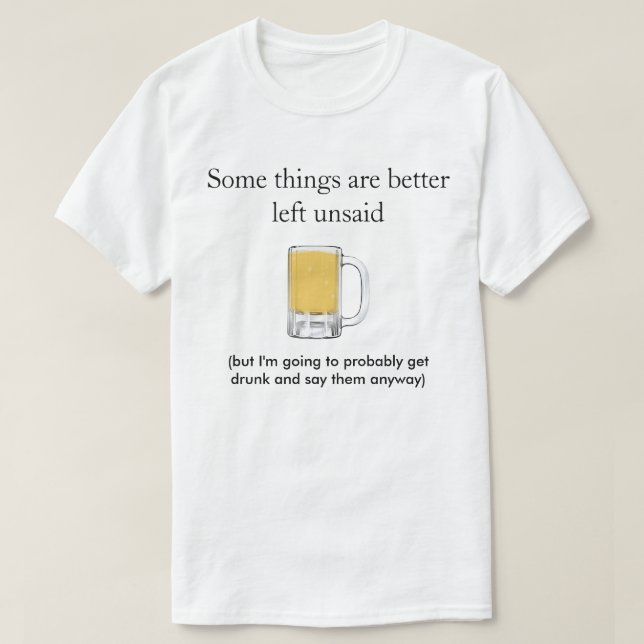 Camiseta Algumas Coisas É Melhor Deixar Sem Ser Ditas - Cam (Frente do Design)