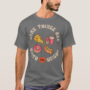 Camiseta Algumas Coisas Valem O Peso Da Pizza Italiana 299