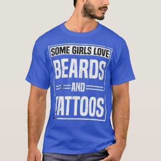 Camiseta algumas garotas adoram barba e tatuagens barba e t