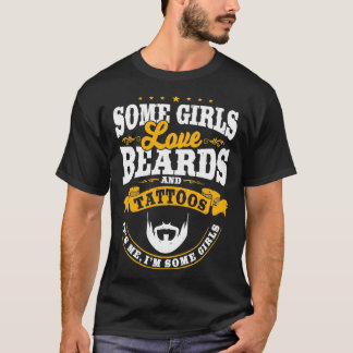 Camiseta Algumas garotas adoram barbas e tatuagens 1